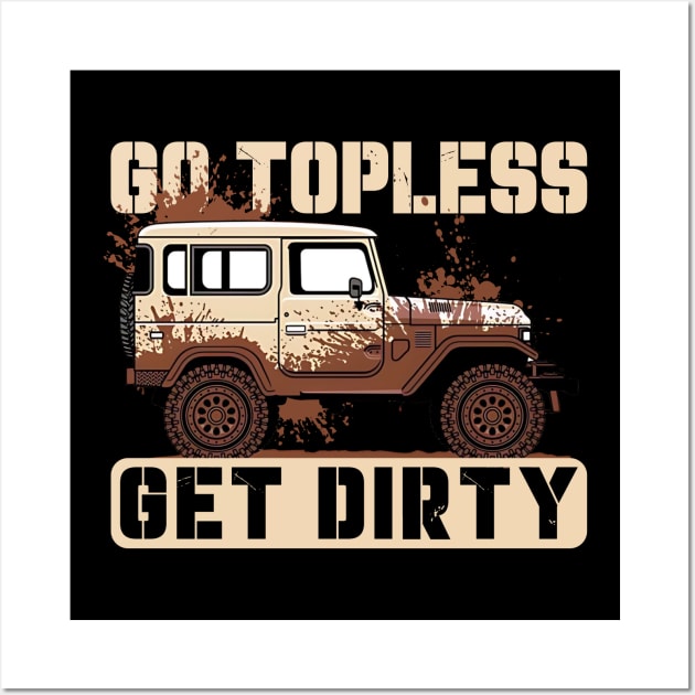 Get Dirty Jeep Offroad Wall Art by sagitarius